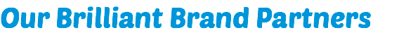 Our Brilliant Brand Partners