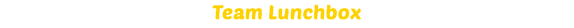 Team Lunchbox